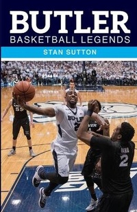 Enlarge image Cover: Butler Basketball Legends - Indiana University Press