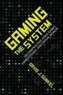 Cover: Gaming the System - Indiana University Press