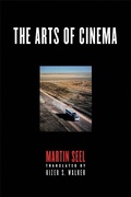 Cover: The Arts of Cinema - Cornell University Press
