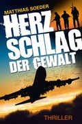 Cover: Herzschlag der Gewalt - S&ouml;der, Matthias