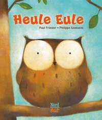 Enlarge image Cover: Heule Eule - NordSüd Verlag