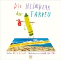 Cover: Die Heimkehr der Farben - NordS&uuml;d Verlag