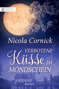 Cover: Verbotene K&uuml;sse im Mondschein - CORA Verlag