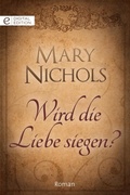 Cover: Wird die Liebe siegen? - CORA Verlag