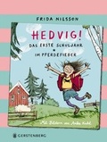 Cover: Hedvig! Das erste Schuljahr - Im Pferdefieber - Gerstenberg
