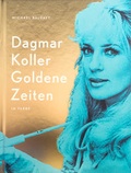 Cover: Dagmar Koller - Verlag f&uuml;r Moderne Kunst