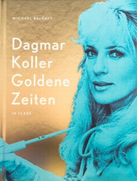 Enlarge image Cover: Dagmar Koller - Verlag für Moderne Kunst