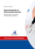 Cover: Datenintegrit&auml;t im Pharmaunternehmen - GMP-Verlag Peither AG