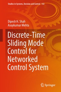 Enlarge image Cover: Discrete-Time Sliding Mode Control for Networked Control System - Springer