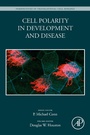 Cover: Cell Polarity in Development and Disease - Academic Press