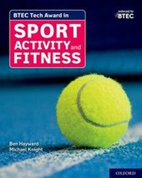 Abbildung von: BTEC Tech Award in Sport, Activity and Fitness: Student Book - Oxford University Press