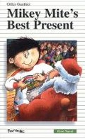 Cover: Mikey Mite's Best Present - Formac Publishing Company Limited