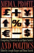 Cover: Media, Profit and Politics - Kent State University Press