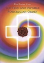 Cover: The True and Invisible Rosicrucian Order - Weiser Books