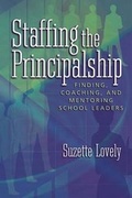 Cover: Staffing the Principalship - Association for Supervision & Curriculum Development