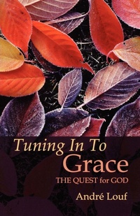 Enlarge image Cover: Tuning In To Grace - Cistercian Publications Inc