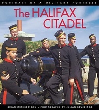 Enlarge image Cover: The Halifax Citadel - Formac Publishing Company Limited