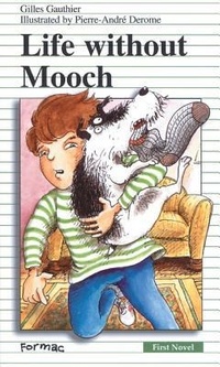 Enlarge image Cover: Life Without Mooch - Formac Publishing Company Limited