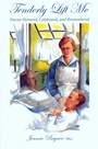 Cover: Tenderly Lift Me - Kent State University Press