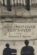 Cover: Love's Not Over 'til It's Over - Sixby Literary Company, LLC