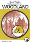 Cover: The Living World of the Woodland - Lutterworth Press
