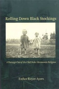 Cover: Rolling Down Black Stockings - Kent State University Press