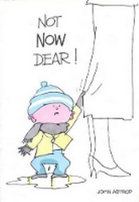 Abbildung von: Not Now Dear! - Lutterworth Press