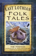 Cover: East Lothian Folk Tales - The History Press Ltd