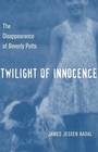 Cover: Twilight of Innocence - Kent State University Press