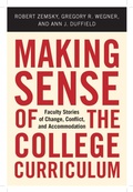 Cover: Making Sense of the College Curriculum - Rutgers University Press