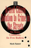 Cover: The Armed-citizen Solution to Crime in the Streets - Paladin Press