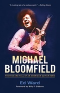 Cover: Michael Bloomfield - Chicago Review Press