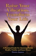 Cover: Raise Your Vibration, Transform Your Life - Publish and Promote