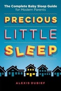 Cover: Precious Little Sleep - Precious Little Sleep LLC