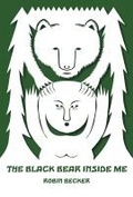 Cover: Black Bear Inside Me, The - University of Pittsburgh Press