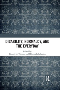 Enlarge image Cover: Disability, Normalcy, and the Everyday - Routledge