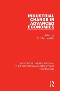 Enlarge image Cover: Industrial Change in Advanced Economies - Routledge