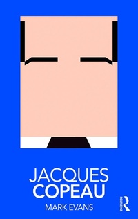 Abbildung von: Jacques Copeau - Routledge