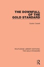 Cover: The Downfall of the Gold Standard - Routledge