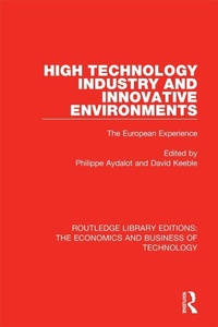 Enlarge image Cover: High Technology Industry and Innovative Environments - Routledge