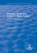 Cover: Anarchy, Order and Power in World Politics - Routledge
