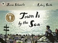 Cover: Town Is by the Sea - Walker Books Ltd