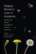 Cover: Staging Women's Lives in Academia - State University of New York Press