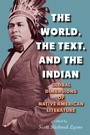 Cover: The World, the Text, and the Indian - State University of New York Press