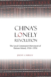 Enlarge image Cover: China's Lonely Revolution - State University of New York Press