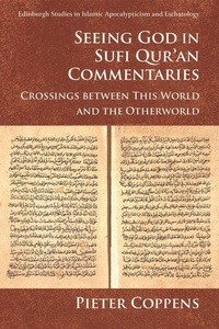 Abbildung von: Seeing God in Sufi Qur'an Commentaries - Edinburgh University Press
