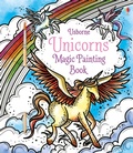 Cover: Unicorns Magic Painting Book - Usborne Publishing Ltd