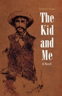 Cover: The Kid and Me - University of Nebraska Press