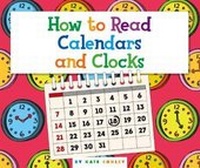 Enlarge image Cover: How to Read Calendars and Clocks - Child's World