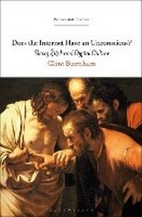 Enlarge image Cover: Does the Internet Have an Unconscious? - Bloomsbury Academic USA